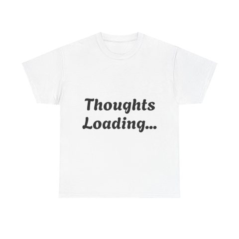 Thoughts Loading Tee | Neurodivergent range of Shirts